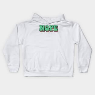 NOPE Kids Hoodie